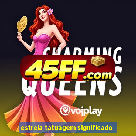 estrela tatuagem significado
